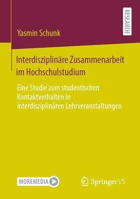 Schunk |  Interdisziplinäre Zusammenarbeit im Hochschulstudium | Buch |  Sack Fachmedien