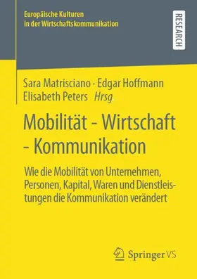 Matrisciano / Peters / Hoffmann |  Mobilität - Wirtschaft - Kommunikation | Buch |  Sack Fachmedien