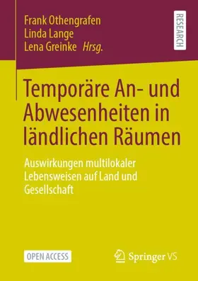 Othengrafen / Lange / Greinke |  Temporäre An- und Abwesenheiten in ländlichen Räumen | Buch |  Sack Fachmedien