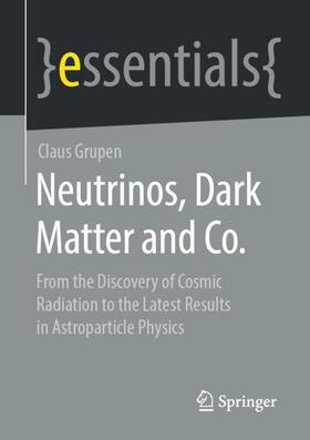 Grupen |  Neutrinos, Dark Matter and Co. | Buch |  Sack Fachmedien