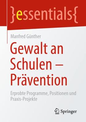 Günther |  Gewalt an Schulen - Prävention | Buch |  Sack Fachmedien