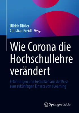 Dittler / Kreidl |  Wie Corona die Hochschullehre verändert | eBook | Sack Fachmedien