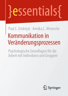 Meinecke / Endrejat |  Kommunikation in Veränderungsprozessen | Buch |  Sack Fachmedien