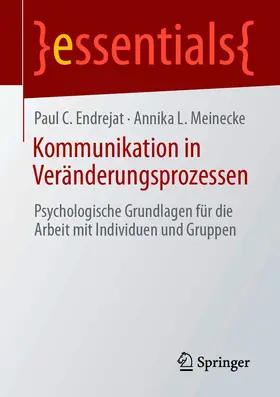 Endrejat / Meinecke |  Kommunikation in Veränderungsprozessen | eBook | Sack Fachmedien