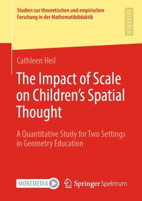 Heil |  The Impact of Scale on Children¿s Spatial Thought | Buch |  Sack Fachmedien