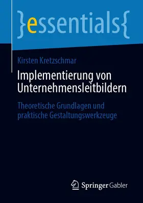 Kretzschmar |  Implementierung von Unternehmensleitbildern | eBook | Sack Fachmedien