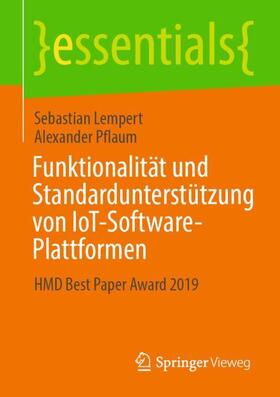 Lempert / Pflaum |  Funktionalität und Standardunterstützung von IoT-Software-Plattformen | Buch |  Sack Fachmedien