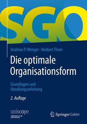 Thom / Wenger |  Die optimale Organisationsform | Buch |  Sack Fachmedien