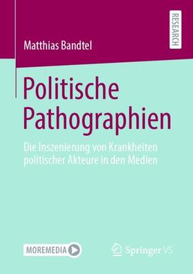 Bandtel |  Politische Pathographien | Buch |  Sack Fachmedien