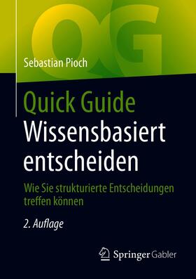 Pioch |  Quick Guide Wissensbasiert entscheiden | eBook | Sack Fachmedien