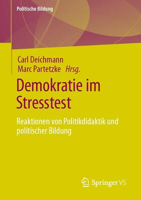 Deichmann / Partetzke |  Demokratie im Stresstest | eBook | Sack Fachmedien
