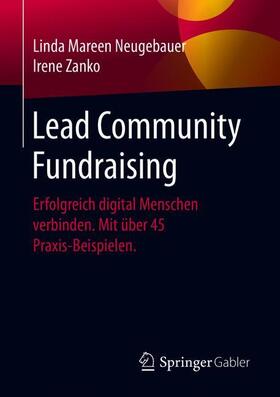 Neugebauer / Zanko |  Lead Community Fundraising | Buch |  Sack Fachmedien