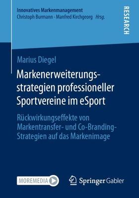 Diegel |  Markenerweiterungsstrategien professioneller Sportvereine im eSport | Buch |  Sack Fachmedien