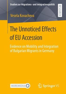 Kovacheva |  The Unnoticed Effects of EU Accession | Buch |  Sack Fachmedien