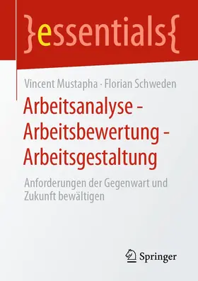 Mustapha / Schweden |  Arbeitsanalyse – Arbeitsbewertung – Arbeitsgestaltung | eBook | Sack Fachmedien