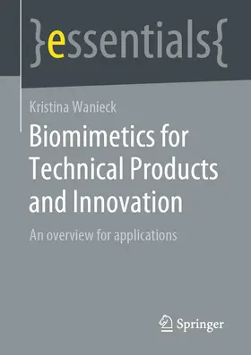 Wanieck |  Biomimetics for Technical Products and Innovation | eBook | Sack Fachmedien