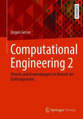 Geiser |  Computational Engineering 2 | Buch |  Sack Fachmedien