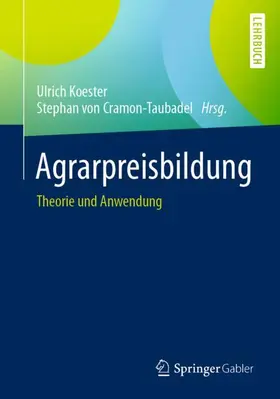 von Cramon-Taubadel / Koester |  Agrarpreisbildung | Buch |  Sack Fachmedien