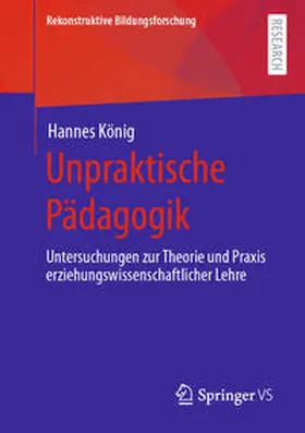 König |  Unpraktische Pädagogik | eBook | Sack Fachmedien