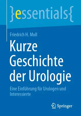 Moll |  Kurze Geschichte der Urologie | eBook | Sack Fachmedien