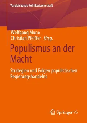 Muno / Pfeiffer | Populismus an der Macht | Buch | 978-3-658-33262-4 | sack.de