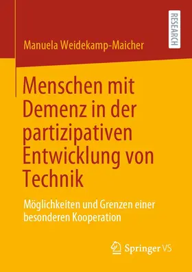 Weidekamp-Maicher |  Menschen mit Demenz in der partizipativen Entwicklung von Technik | eBook | Sack Fachmedien