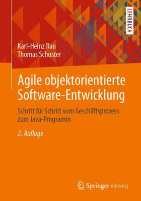 Schuster / Rau |  Agile objektorientierte Software-Entwicklung | Buch |  Sack Fachmedien