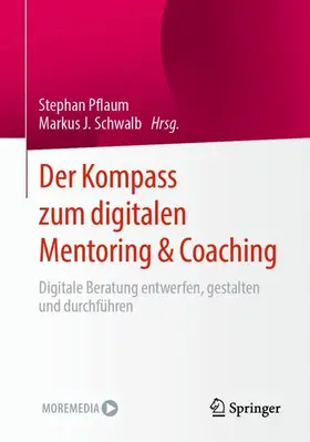 Pflaum / Schwalb |  Der Kompass zum digitalen Mentoring & Coaching | Buch |  Sack Fachmedien