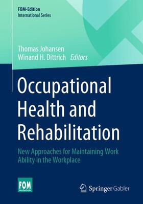 H. Dittrich / Johansen |  Occupational Health and Rehabilitation | Buch |  Sack Fachmedien