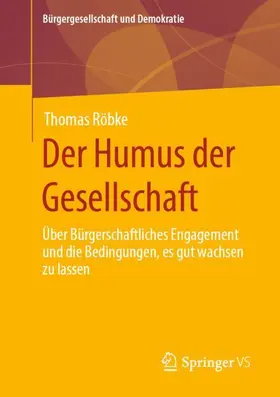 Röbke |  Der Humus der Gesellschaft | Buch |  Sack Fachmedien