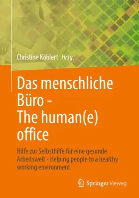 Kohlert |  Das menschliche Büro - The human(e) office | Buch |  Sack Fachmedien