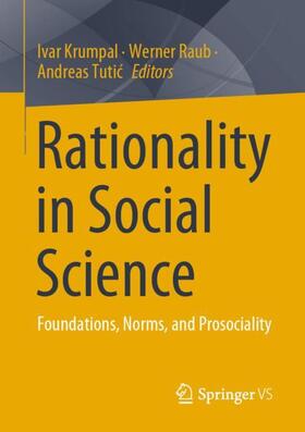 Krumpal / Tutic / Raub |  Rationality in Social Science | Buch |  Sack Fachmedien