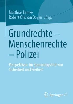 van Ooyen / Lemke |  Grundrechte ¿ Menschenrechte ¿ Polizei | Buch |  Sack Fachmedien