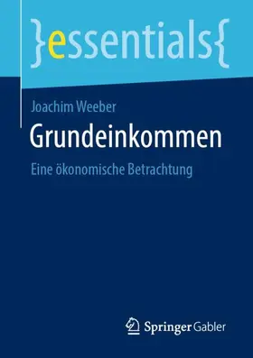 Weeber |  Grundeinkommen | Buch |  Sack Fachmedien