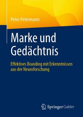 Petermann |  Marke und Gedächtnis | Buch |  Sack Fachmedien