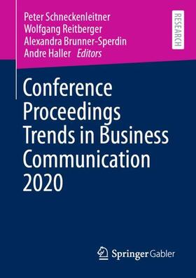 Schneckenleitner / Haller / Reitberger |  Conference Proceedings Trends in Business Communication 2020 | Buch |  Sack Fachmedien