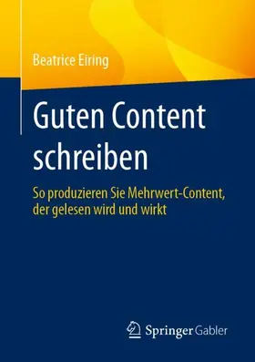 Eiring |  Guten Content schreiben | Buch |  Sack Fachmedien