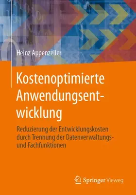 Appenzeller |  Kostenoptimierte Anwendungsentwicklung | Buch |  Sack Fachmedien