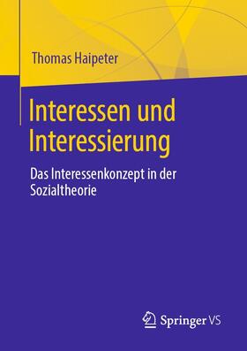 Haipeter |  Interessen und Interessierung | eBook | Sack Fachmedien