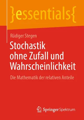 Stegen |  Stochastik ohne Zufall und Wahrscheinlichkeit | eBook | Sack Fachmedien