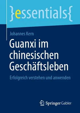 Kern |  Guanxi im chinesischen Geschäftsleben | eBook | Sack Fachmedien