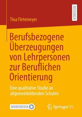 Fletemeyer |  Berufsbezogene Überzeugungen von Lehrpersonen zur Beruflichen Orientierung | Buch |  Sack Fachmedien