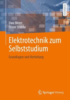 Meier / Stübbe |  Elektrotechnik zum Selbststudium | Buch |  Sack Fachmedien
