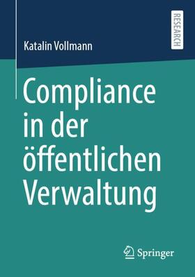 Vollmann |  Compliance in der öffentlichen Verwaltung | Buch |  Sack Fachmedien