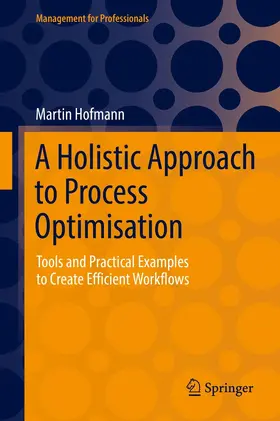 Hofmann |  A Holistic Approach to Process Optimisation | eBook | Sack Fachmedien