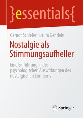 Schiefer / Gehrlein |  Nostalgie als Stimmungsaufheller | Buch |  Sack Fachmedien