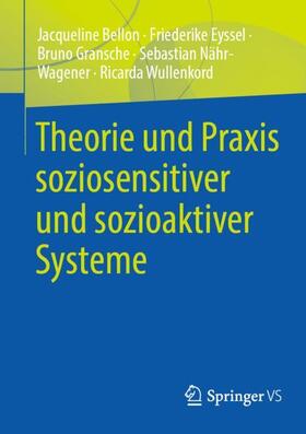 Bellon / Eyssel / Gransche |  Theorie und Praxis soziosensitiver und sozioaktiver Systeme | Buch |  Sack Fachmedien