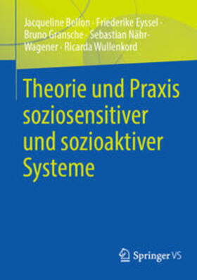 Bellon / Eyssel / Gransche |  Theorie und Praxis soziosensitiver und sozioaktiver Systeme | eBook | Sack Fachmedien