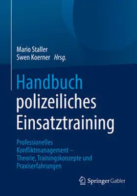 Staller / Koerner | Handbuch polizeiliches Einsatztraining | E-Book | sack.de