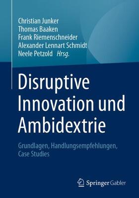 Junker / Baaken / Petzold |  Disruptive Innovation und Ambidextrie | Buch |  Sack Fachmedien
